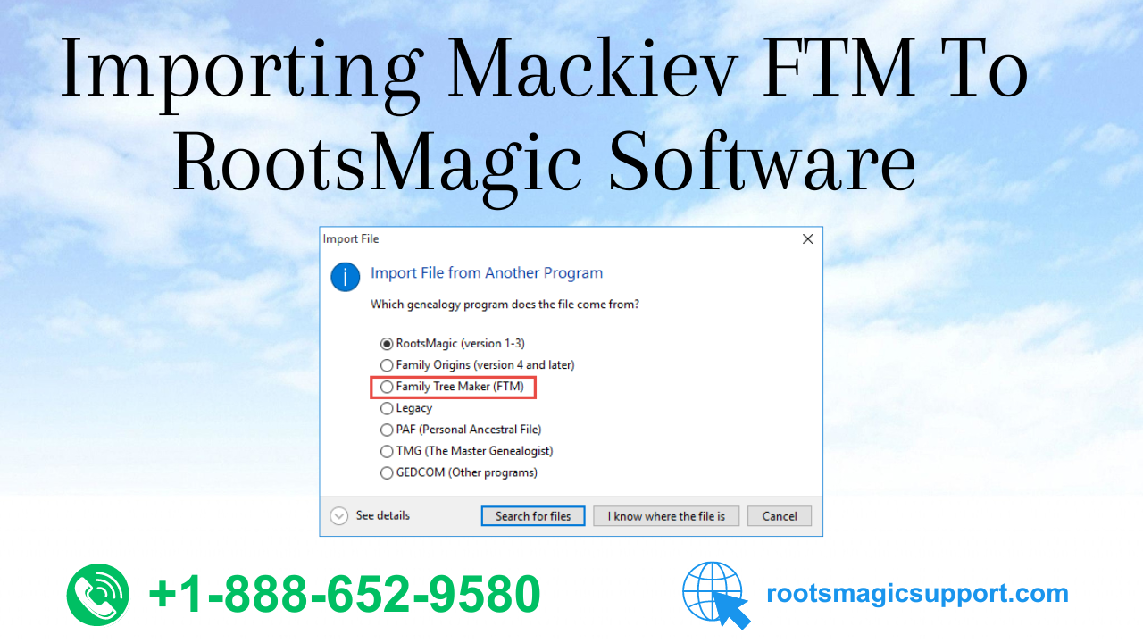 Importing Mackiev FTM To RootsMagic